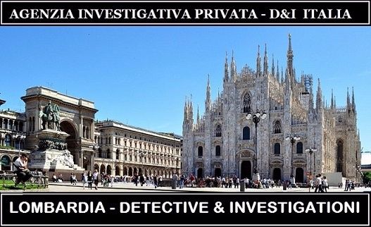 INVESTIGAZIONI PRIVATE IN TUTTA LA LOMBARDIA E TUTTA ITALIA/ ESTERO/ EUROPA/ INTERNATIONAL